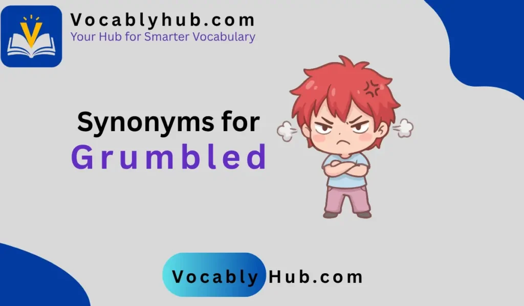 synonyms for grumbled