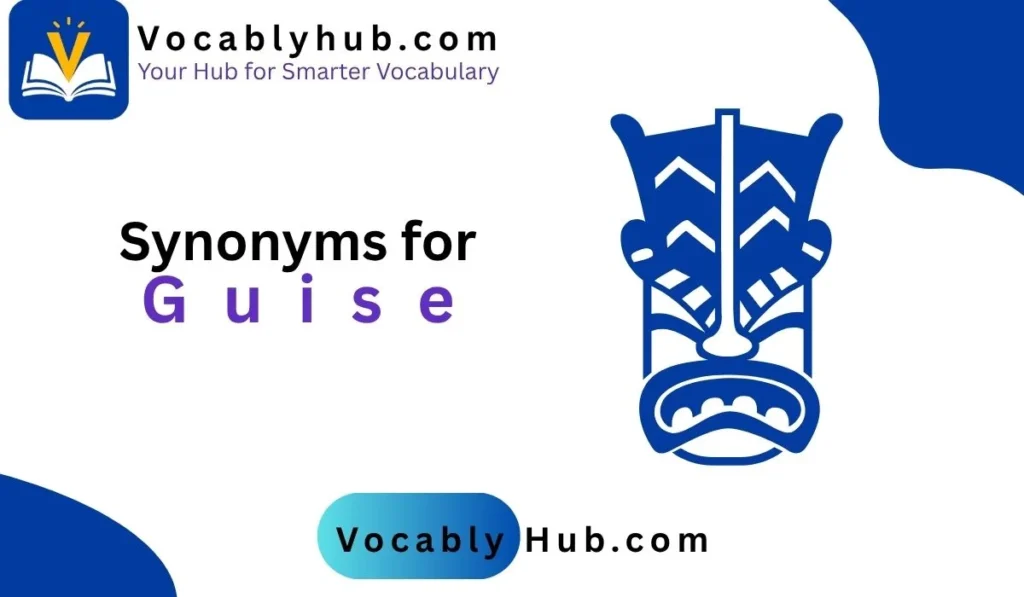 Synonyms for Guise
