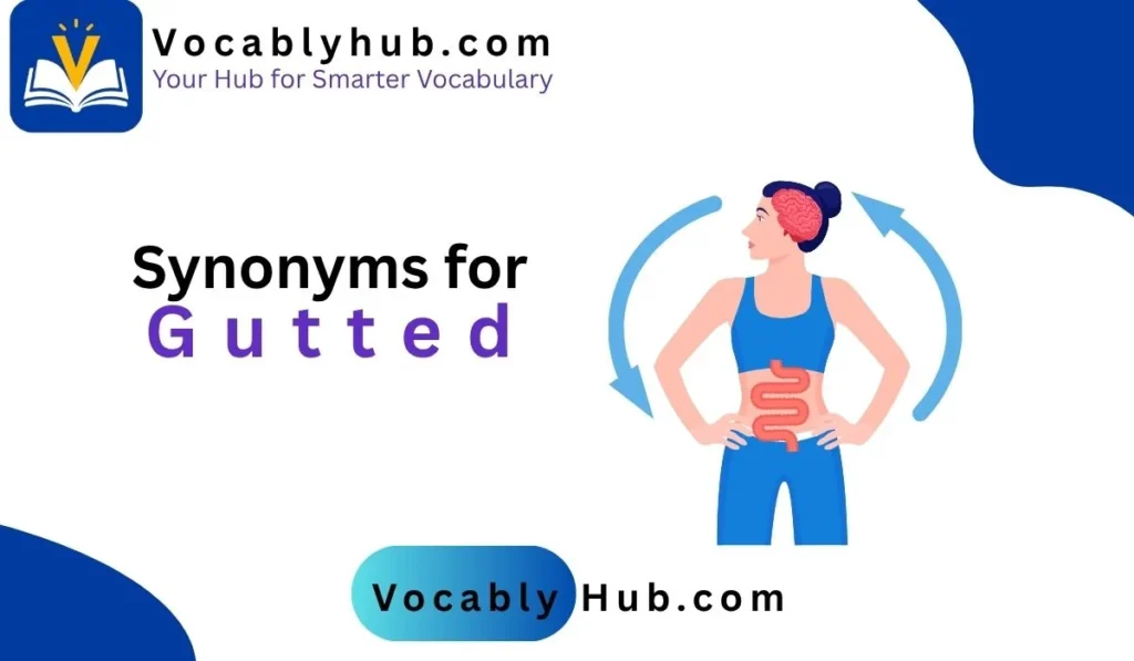 Synonyms for Gutted