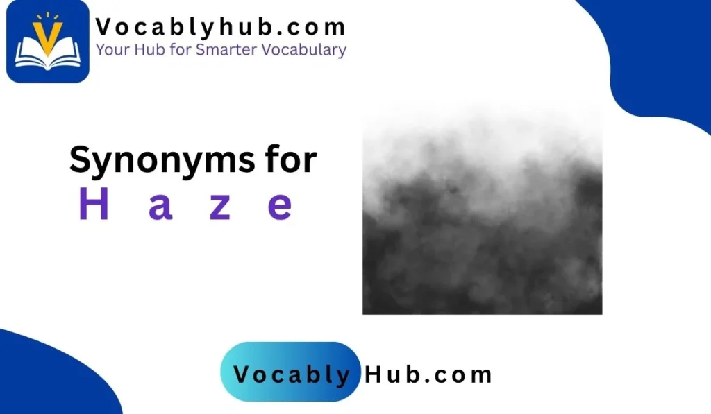 Synonyms for Haze