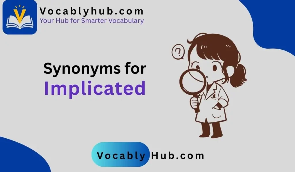 synonyms for implicated
