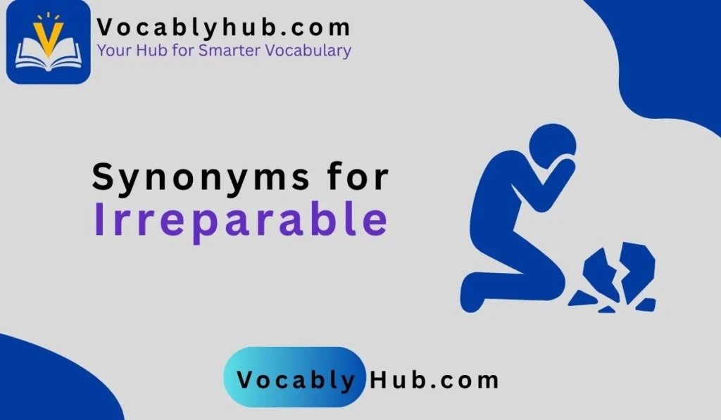 synonyms for irreparable