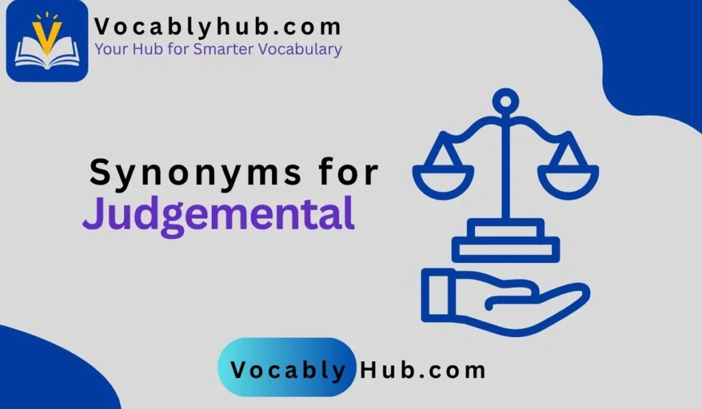 synonyms for judgemental
