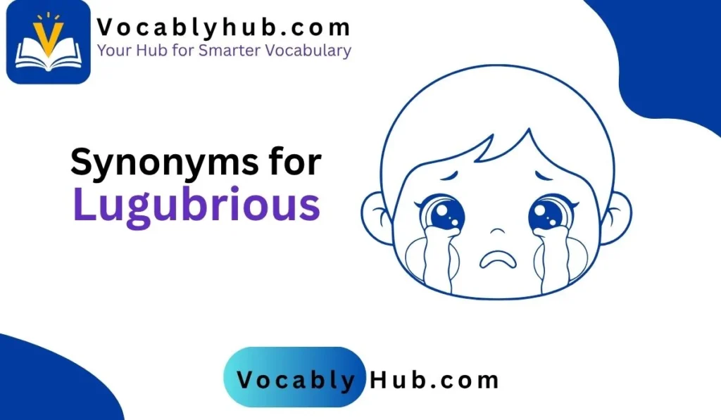 synonyms for lugubrious