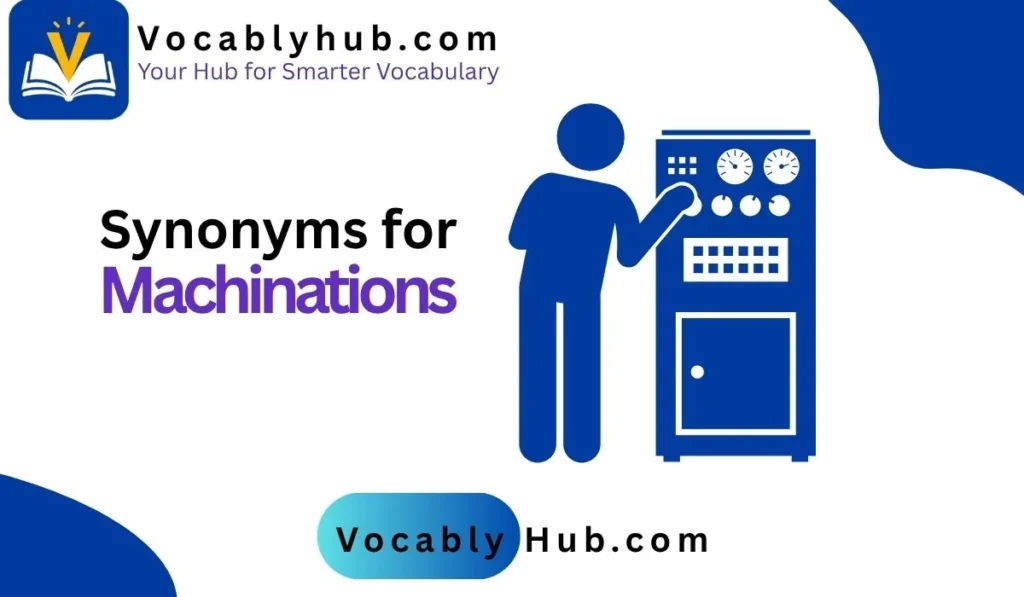 synonyms for machinations