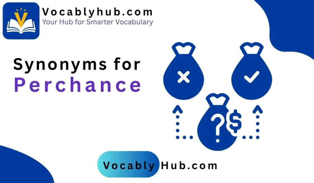 synonyms for perchance