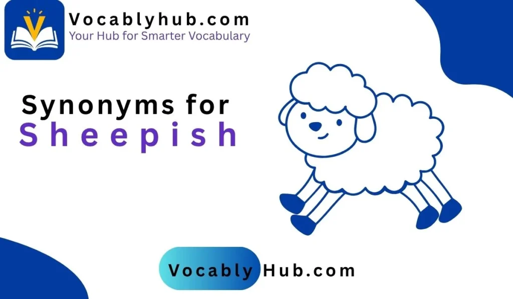 Synonyms for Sheepish
